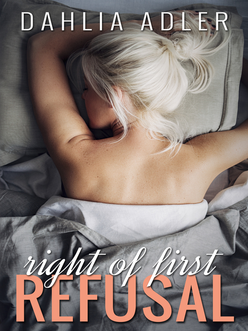 Title details for Right of First Refusal by Dahlia Adler - Wait list